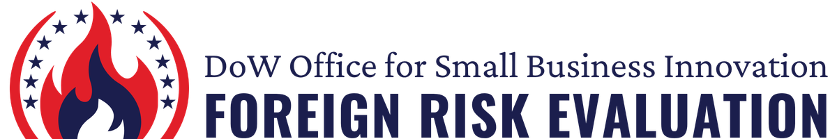 DoW Office for Small Business Innovation — Foreign Risk Evaluation